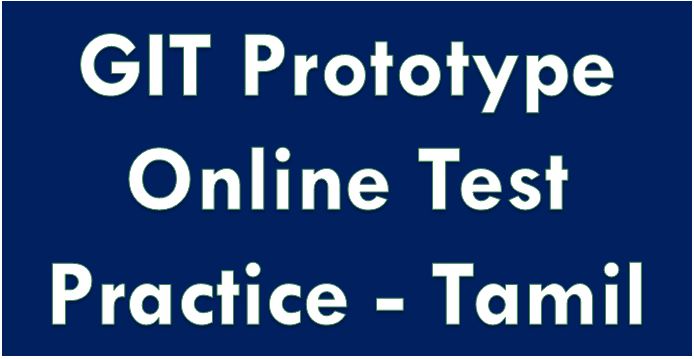 GIT Prototype Online Test Practice with Answers – Tamil – InfotechTamil